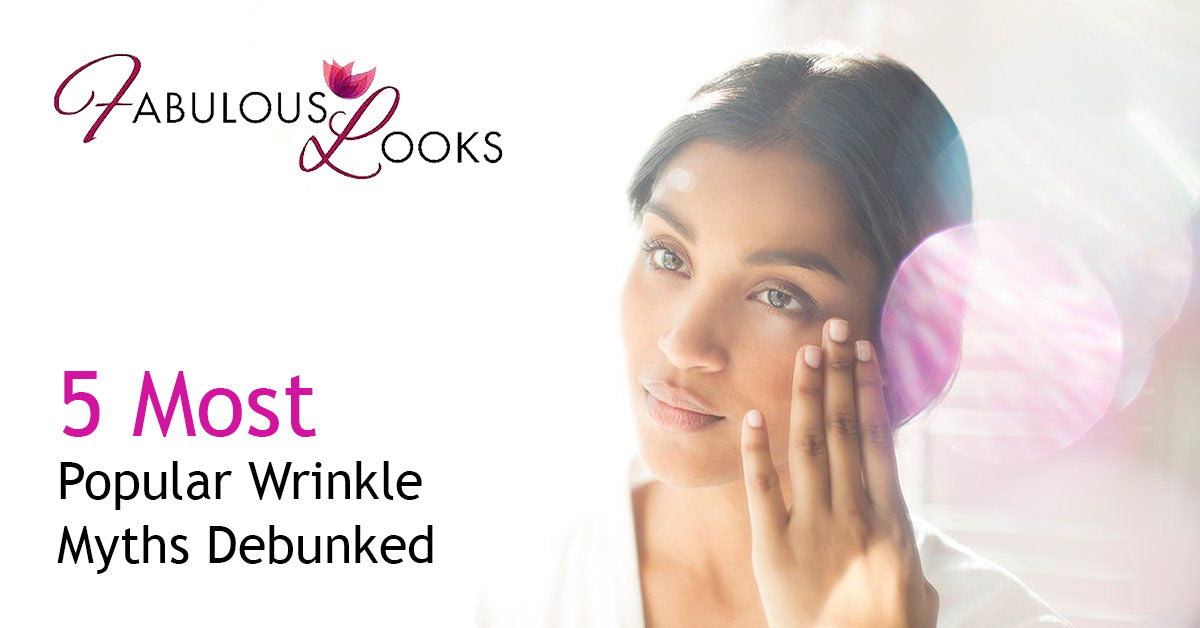 5 Most Popular Wrinkle Myths Debunked