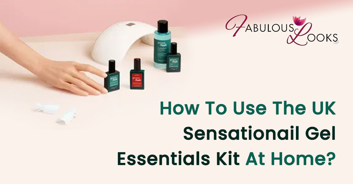 How To Use The UK Sensationail Gel Essentials Kit At Home?
