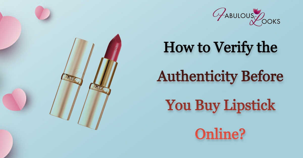 How to Verify the Authenticity Before You Buy Lipstick Online