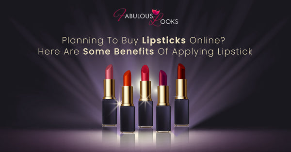 Planning To Buy Lipsticks Online? Here Are Some Benefits Of Applying Lipstick