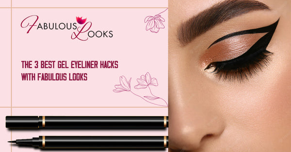 The 3 Best Gel Eyeliner Hacks With Fabulous Looks