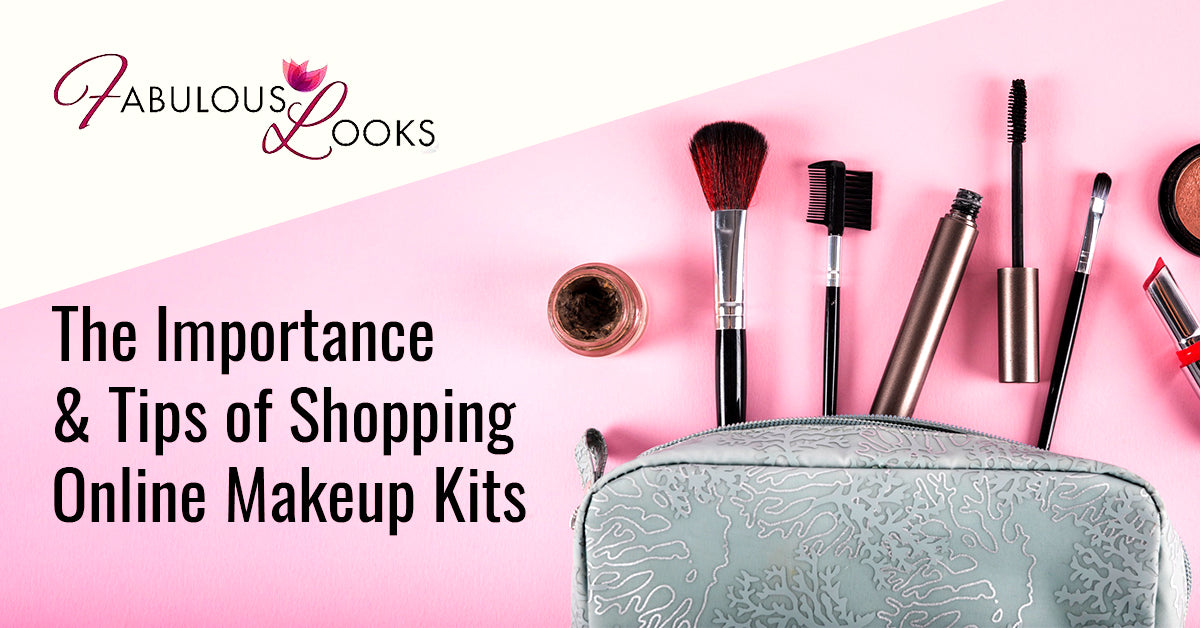 The Importance & Tips of Shopping Online Makeup Kits