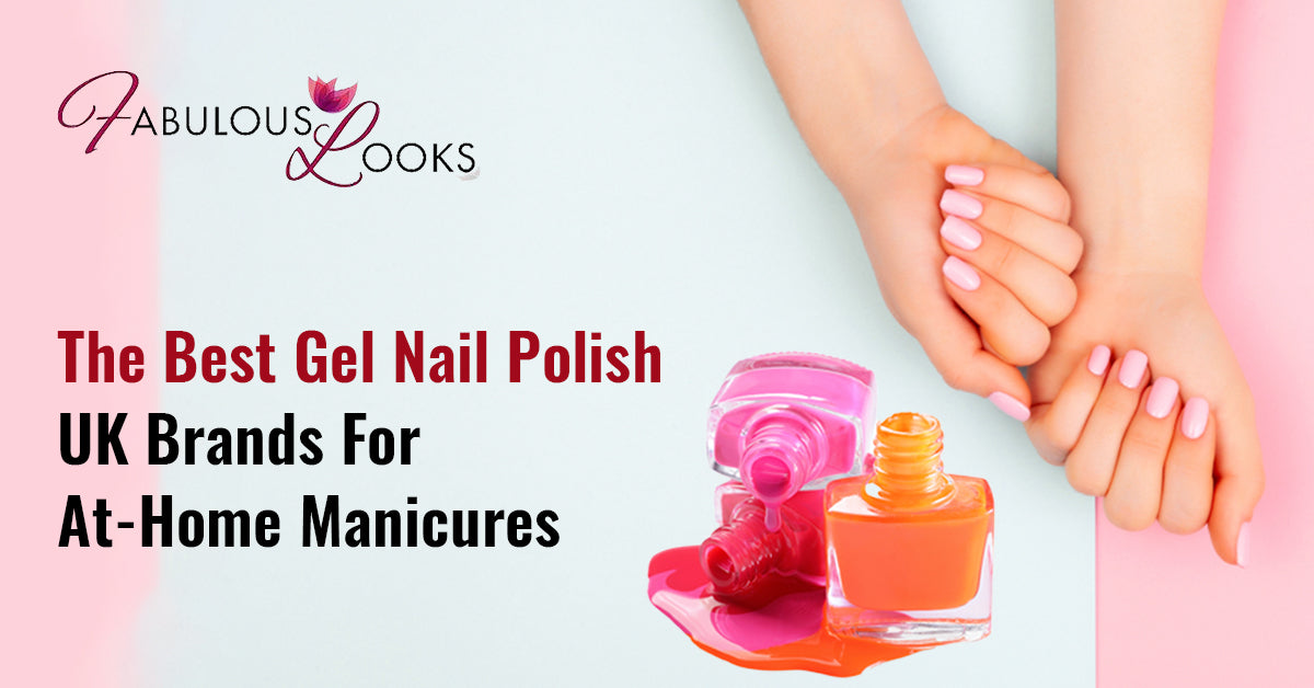 The Best Gel Nail Polish UK Brands For At-Home Manicures